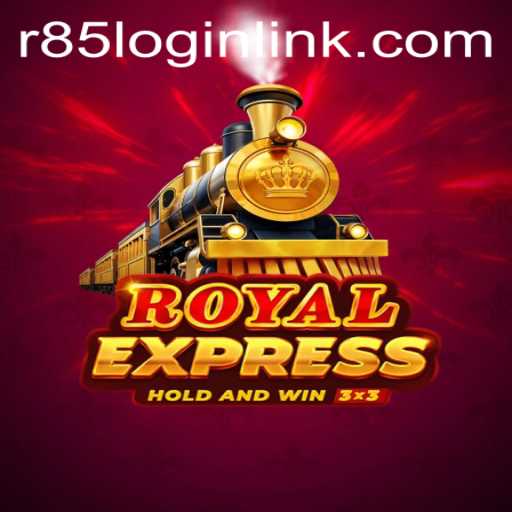 Royalexpress: An Intriguing Game Experience on R85.COM